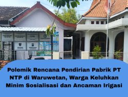 Polemik Rencana Pendirian Pabrik PT NTP di Waruwetan, Warga Keluhkan Minim Sosialisasi dan Ancaman Irigasi